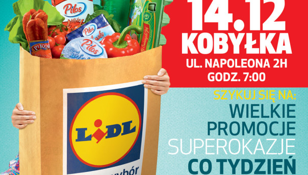 PIERWSZY SKLEP LIDL W KOBYŁCE